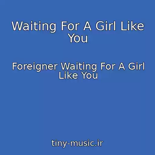 کاور آهنگ Waiting For A Girl Like You از Foreigner Waiting For A Girl Like You