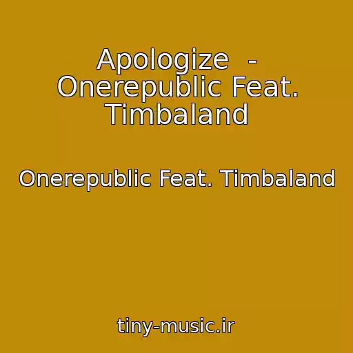 کاور آهنگ Apologize  - Onerepublic Feat. Timbaland از Onerepublic Feat. Timbaland