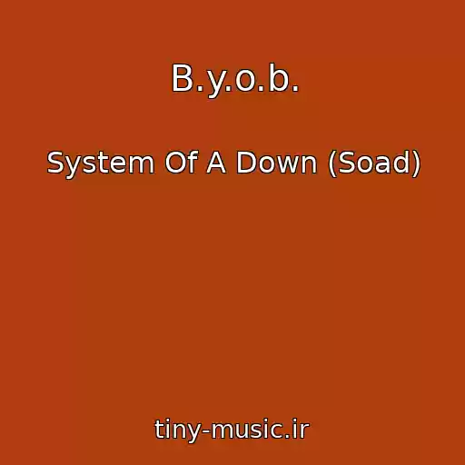 کاور آهنگ B.y.o.b. از System Of A Down (Soad)