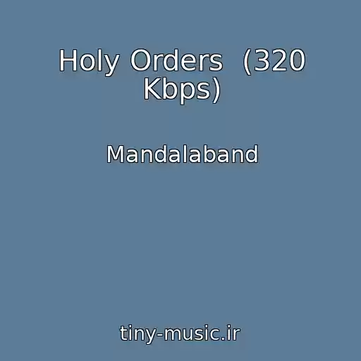 کاور آهنگ Holy Orders  (320 Kbps) از Mandalaband