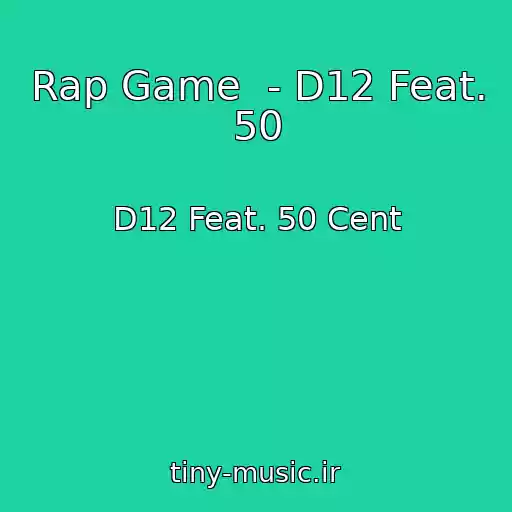 کاور آهنگ Rap Game  - D12 Feat. 50 از D12 Feat. 50 Cent