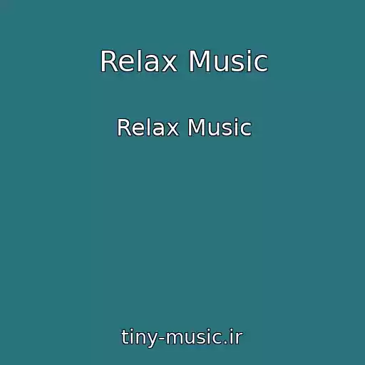 کاور آهنگ Relax Music از Relax Music