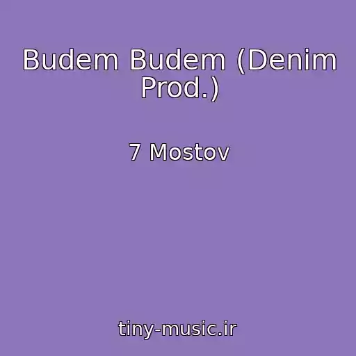 کاور آهنگ Budem Budem (Denim Prod.) از 7 Mostov