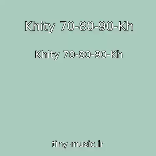 کاور آهنگ Khity 70-80-90-Kh از Khity 70-80-90-Kh