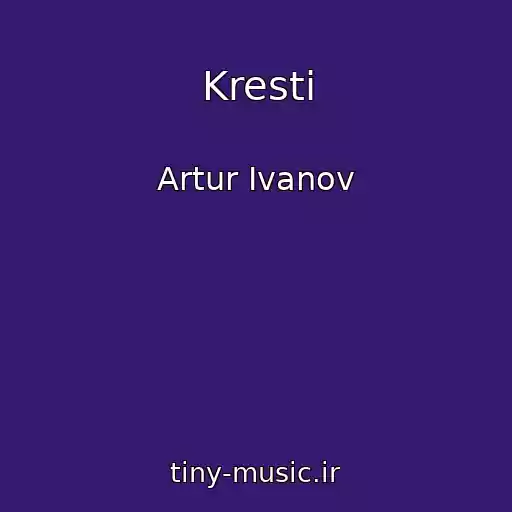 کاور آهنگ Kresti از Artur Ivanov