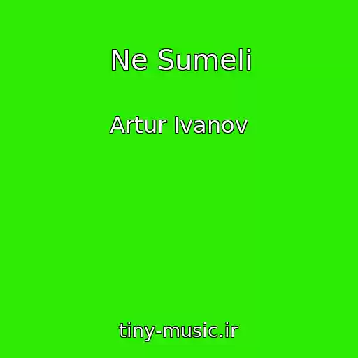 کاور آهنگ Ne Sumeli از Artur Ivanov