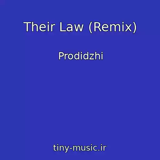 کاور آهنگ Their Law (Remix) از Prodidzhi