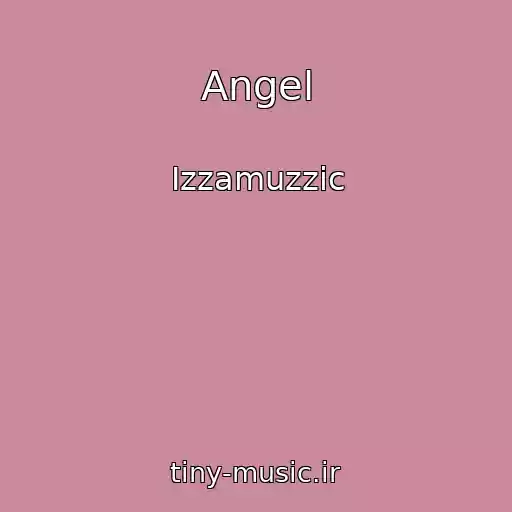 کاور آهنگ Angel از Izzamuzzic