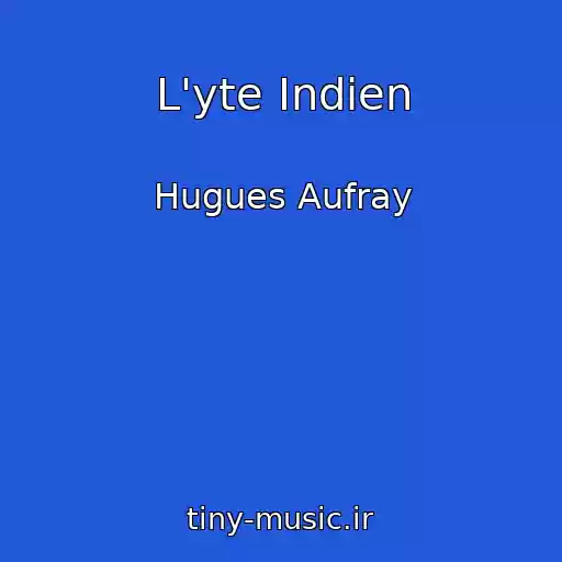 کاور آهنگ L'yte Indien از Hugues Aufray