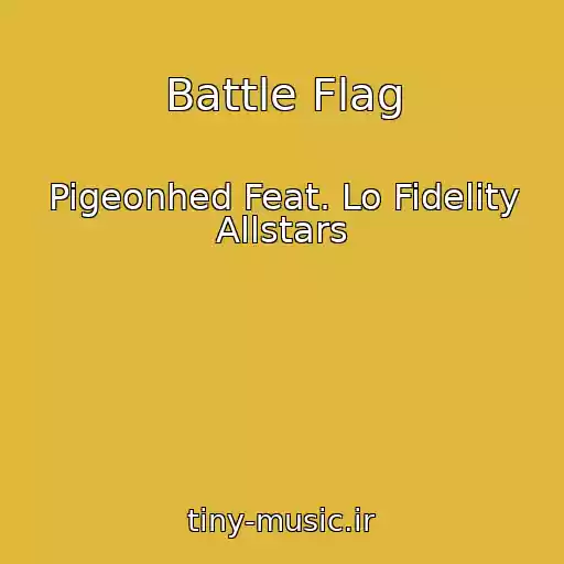 کاور آهنگ Battle Flag از Pigeonhed Feat. Lo Fidelity Allstars