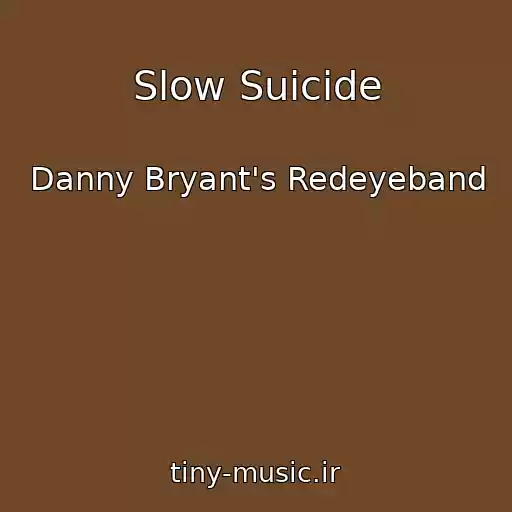 کاور آهنگ Slow Suicide از Danny Bryant's Redeyeband