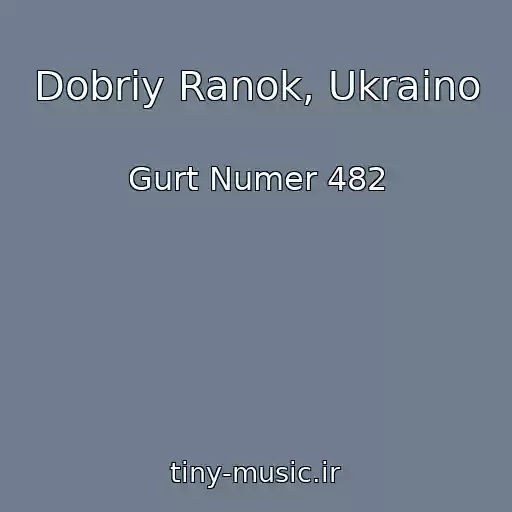 کاور آهنگ Dobriy Ranok, Ukraino از Gurt Numer 482