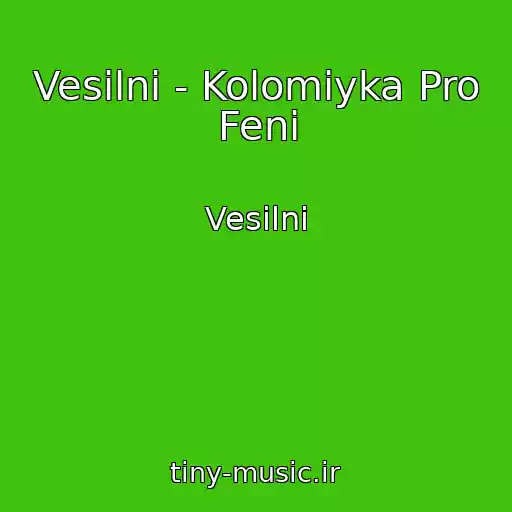 کاور آهنگ Vesіlnі - Kolomiyka Pro Fenі از Vesіlnі