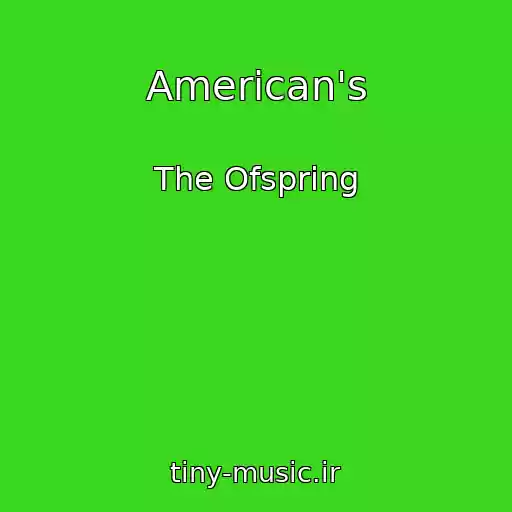 کاور آهنگ American's از The Ofspring