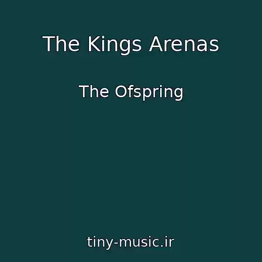 کاور آهنگ The Kings Arenas از The Ofspring