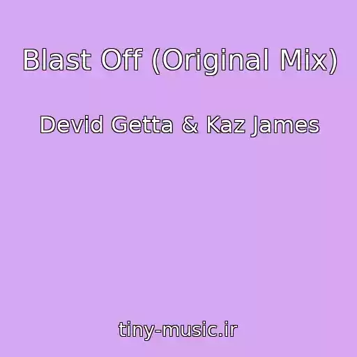 کاور آهنگ Blast Off (Original Mix) از Devid Getta & Kaz James