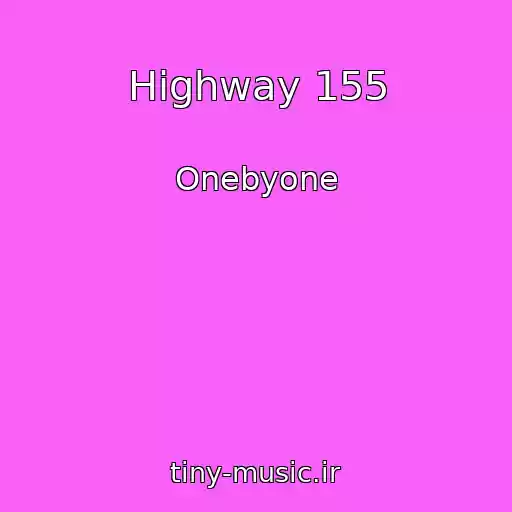 کاور آهنگ Highway 155 از Onebyone