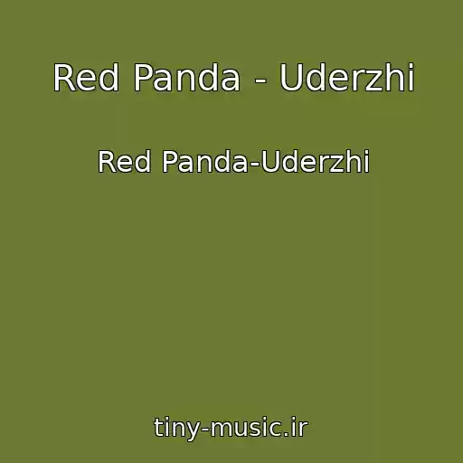 کاور آهنگ Red Panda - Uderzhi از Red Panda-Uderzhi