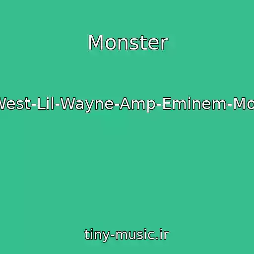 کاور آهنگ Monster از Drake-Feat-Kanye-West-Lil-Wayne-Amp-Eminem-Monster-Eminems-Part