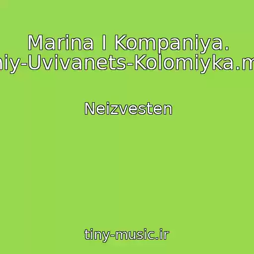 کاور آهنگ Marina І Kompanіya. Krucheniy-Uvivanets-Kolomiyka.mpg2013 از Neizvesten