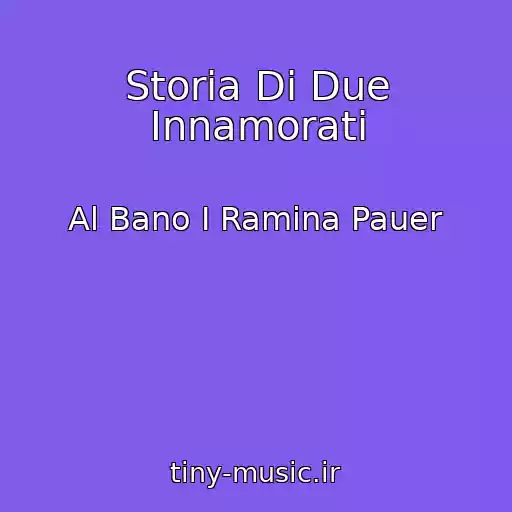 کاور آهنگ Storia Di Due Innamorati از Al Bano I Ramina Pauer