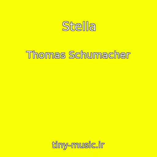 کاور آهنگ Stella از Thomas Schumacher