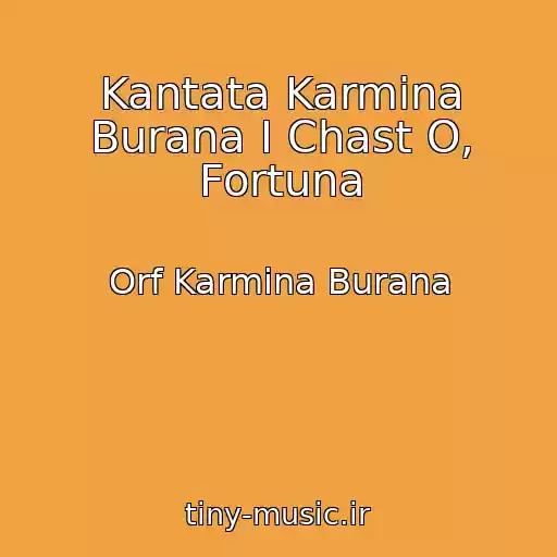 کاور آهنگ Kantata Karmina Burana I Chast O, Fortuna از Orf Karmina Burana