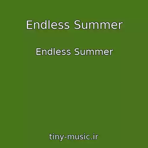 کاور آهنگ Endless Summer از Endless Summer