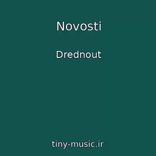 کاور آهنگ Novosti از Drednout