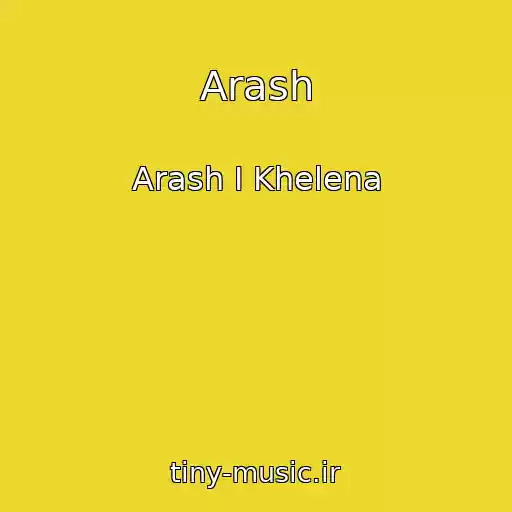 کاور آهنگ Arash از Arash I Khelena