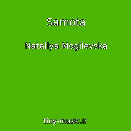 کاور آهنگ Samota از Natalіya Mogіlevska