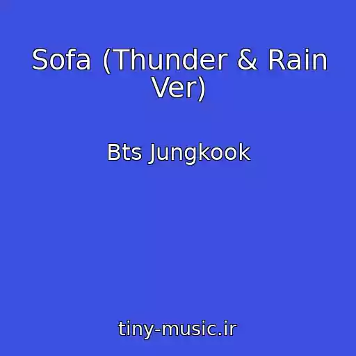 کاور آهنگ Sofa (Thunder & Rain Ver) از Bts Jungkook