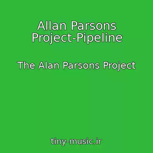 کاور آهنگ Allan Parsons Project-Pipeline از The Alan Parsons Project
