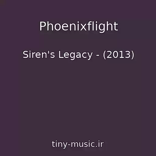 کاور آهنگ Phoenixflight از Siren's Legacy - (2013)