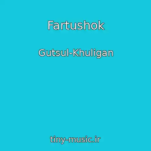 کاور آهنگ Fartushok از Gutsul-Khulіgan