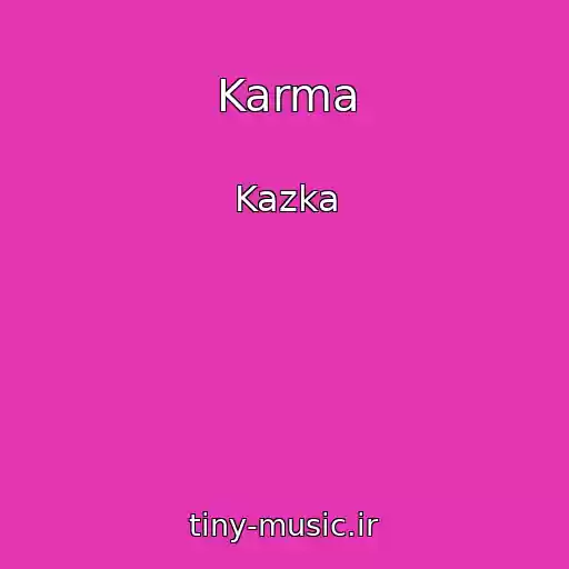 کاور آهنگ Karma از Kazka