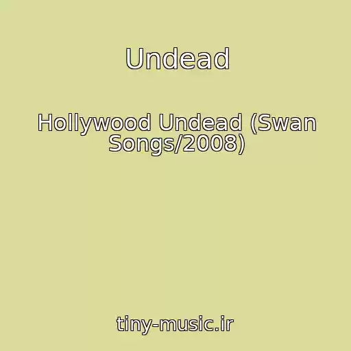 کاور آهنگ Undead از Hollywood Undead (Swan Songs/2008)