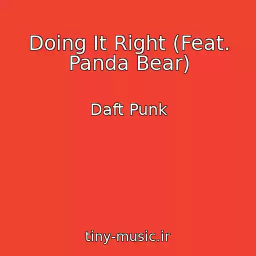 کاور آهنگ Doing It Right (Feat. Panda Bear) از Daft Punk