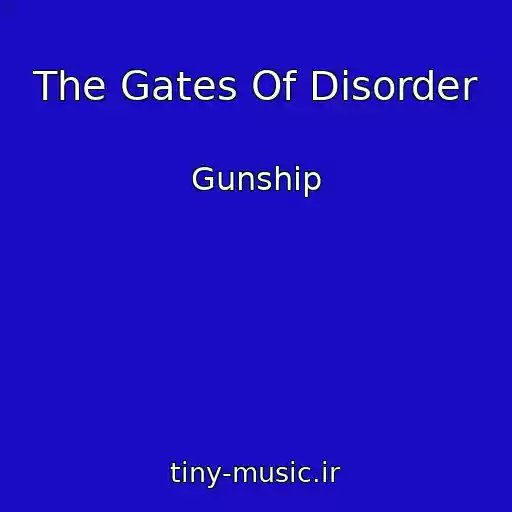 کاور آهنگ The Gates Of Disorder از Gunship