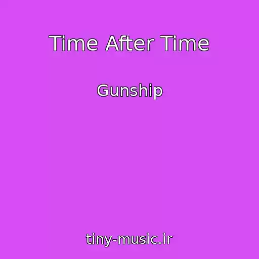 کاور آهنگ Time After Time از Gunship