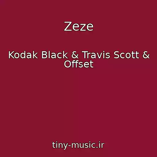 کاور آهنگ Zeze از Kodak Black & Travis Scott & Offset