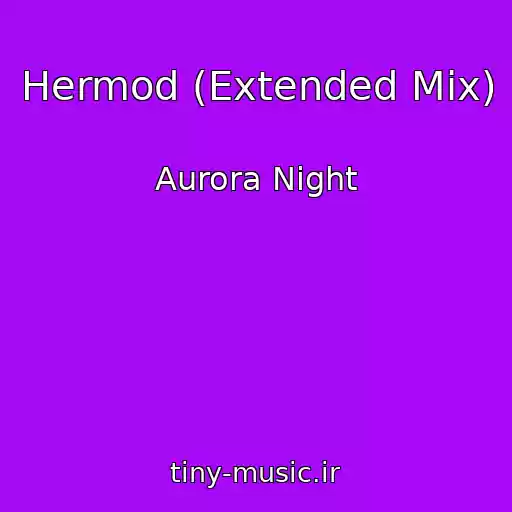 کاور آهنگ Hermod (Extended Mix) از Aurora Night