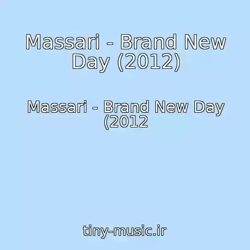 کاور آهنگ Massari - Brand New Day (2012) از Massari - Brand New Day (2012