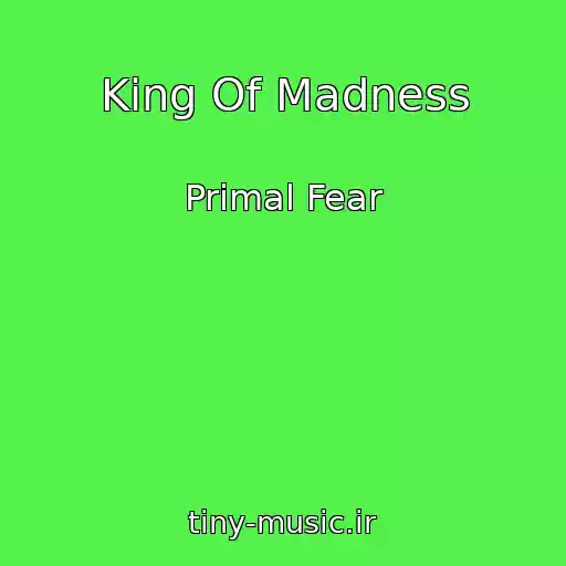 کاور آهنگ King Of Madness از Primal Fear