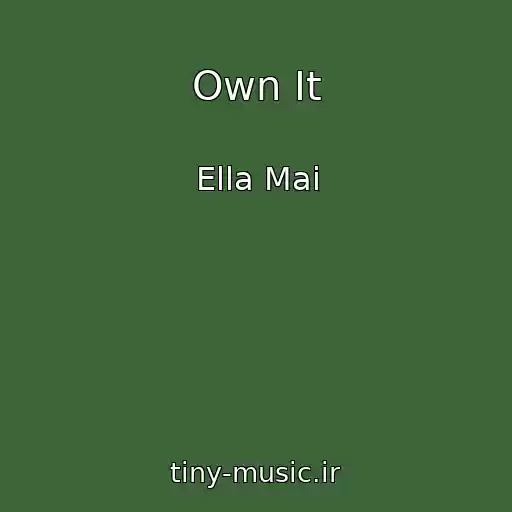 کاور آهنگ Own It از Ella Mai