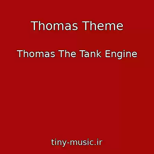 کاور آهنگ Thomas Theme از Thomas The Tank Engine