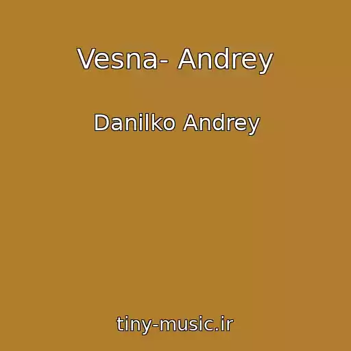 کاور آهنگ Vesna- Andrey از Danilko Andrey
