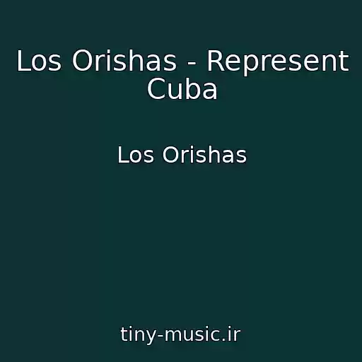 کاور آهنگ Los Orishas - Represent Cuba از Los Orishas
