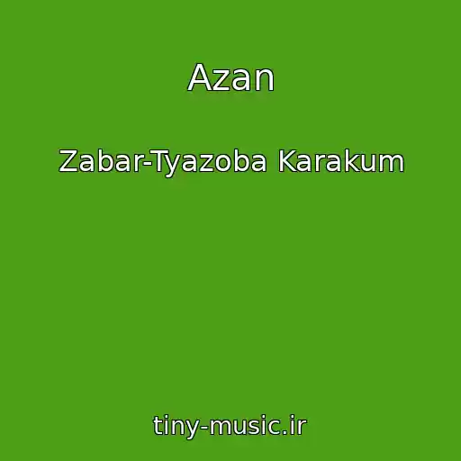 کاور آهنگ Azan از Zabar-Tyazoba Karakum