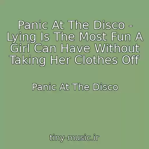 کاور آهنگ Panic At The Disco - Lying Is The Most Fun A Girl Can Have Without Taking Her Clothes Off از Panic At The Disco
